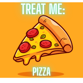 Treat me: Pizza
