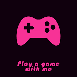 Play a game with me!
