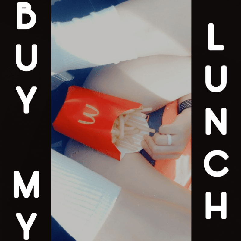 Buy my lunch