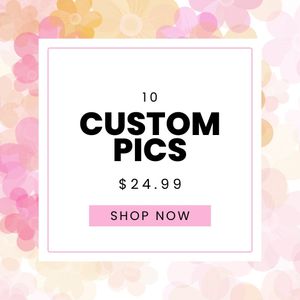 Custom Pics