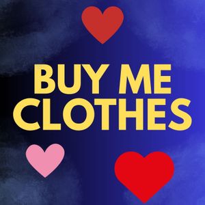 Buy Me Clothes