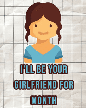 To be your girlfriend