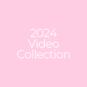 2024 Video Collection