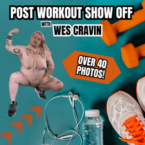 Post Workout Showoff with Wes Cravin