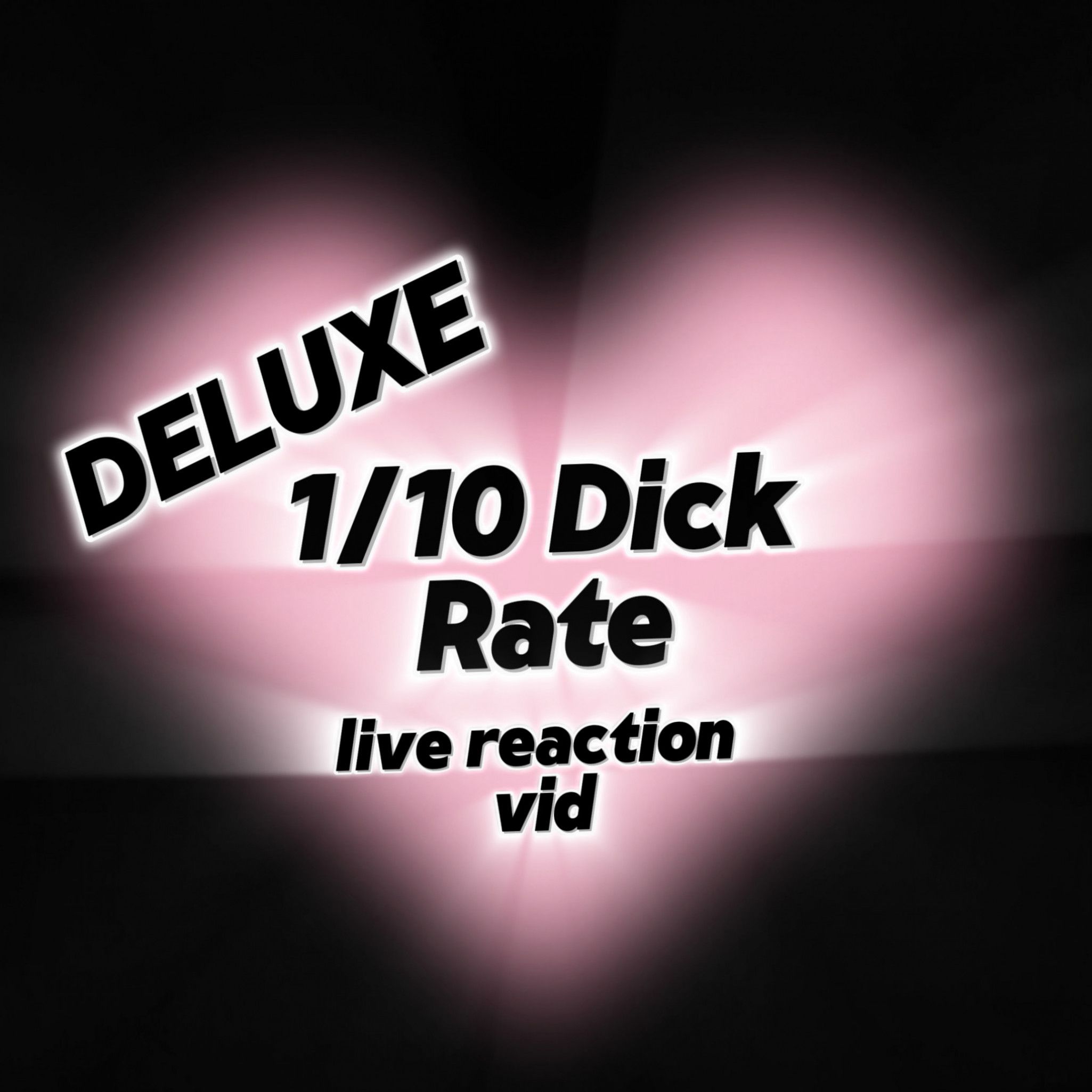 DELUXE Dick Rating