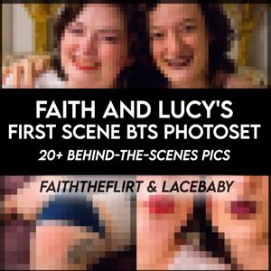 Faith and Lucys First Scene BTS Photoset