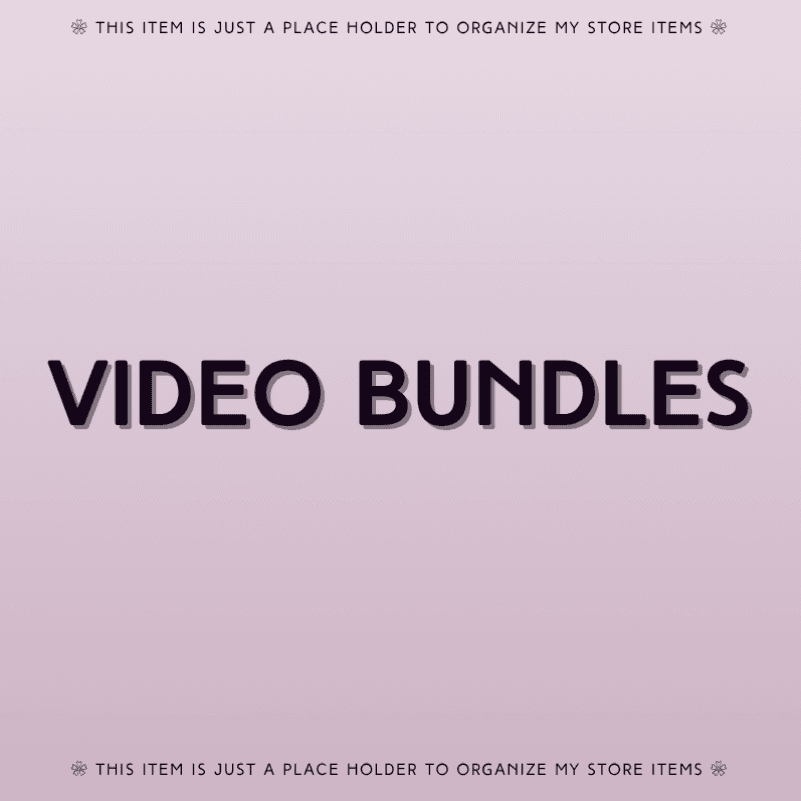 VIDEO BUNDLES!