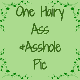One Hairy Ass and Asshole Pic 4K