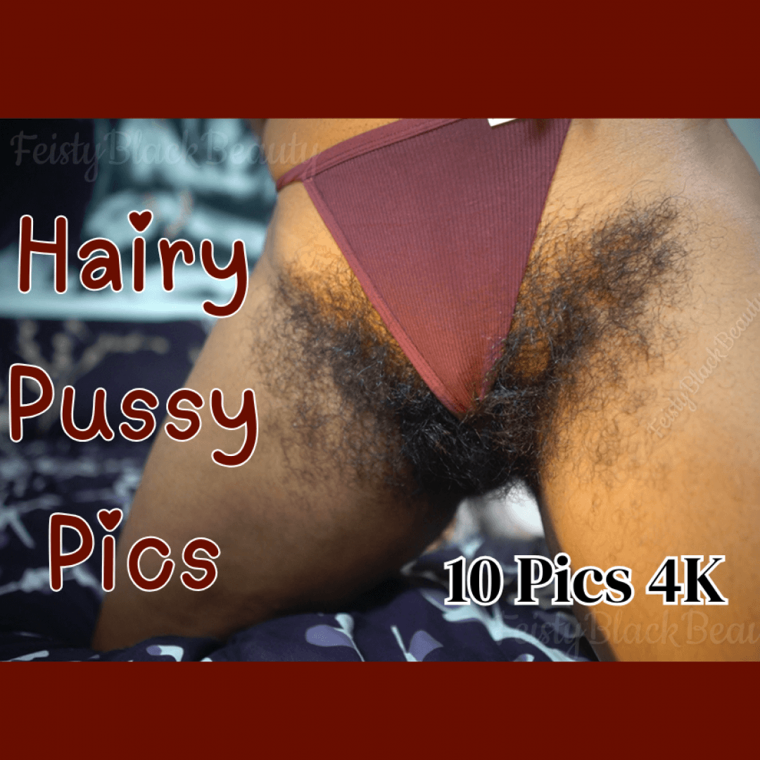 Hairy Pussy Pics 10Pics 4K: Ebony Bush Fetish