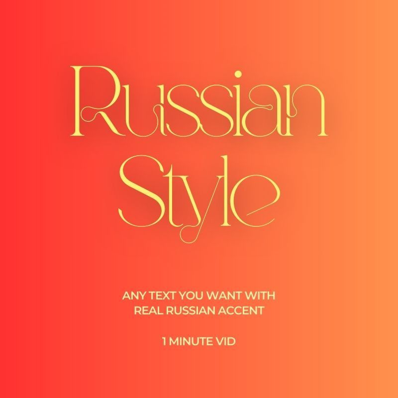 Russian Style Accent