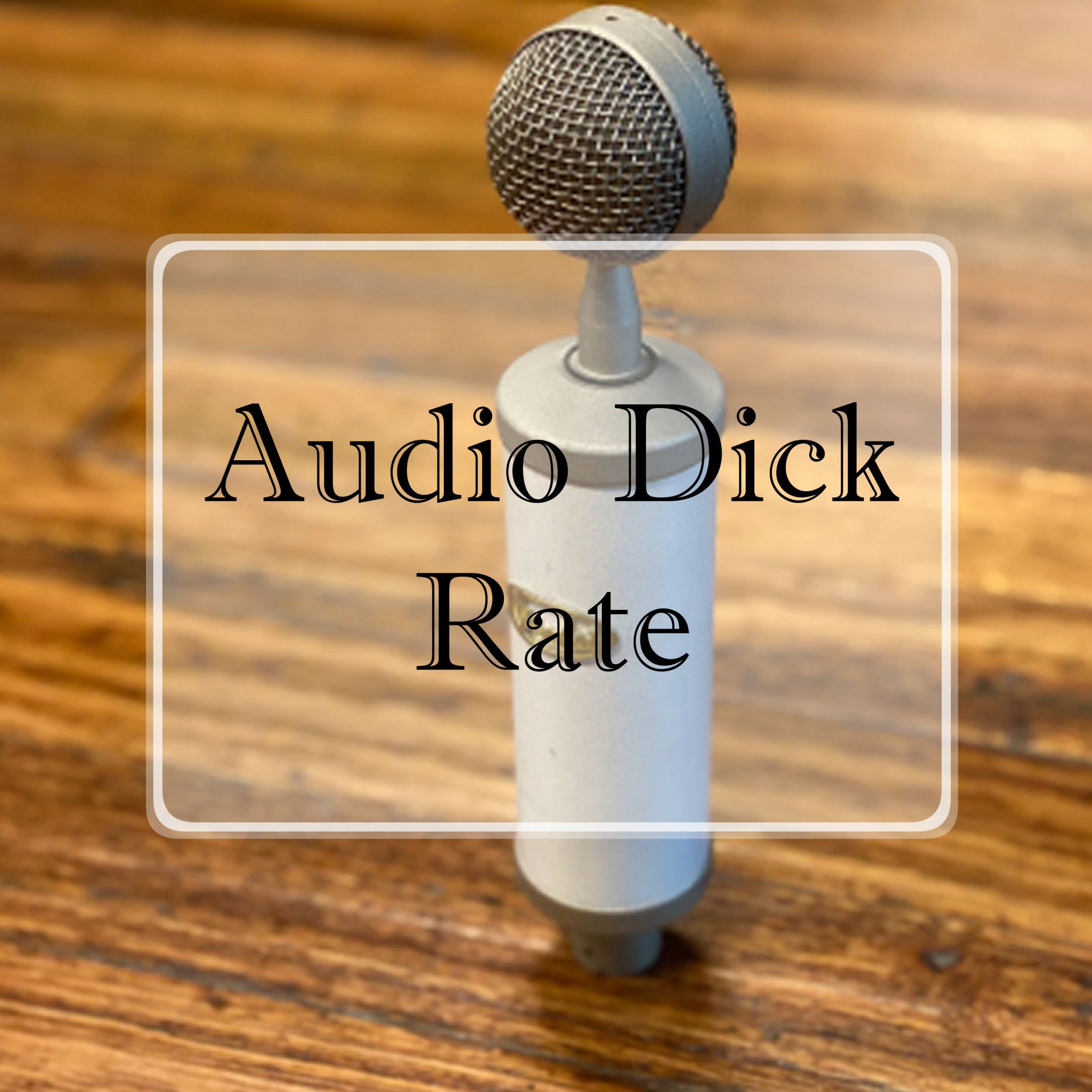 Audio Dick Rate