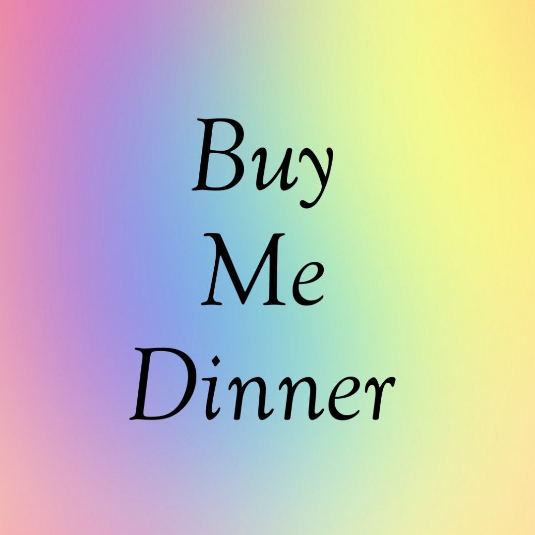 Buy Me Dinner