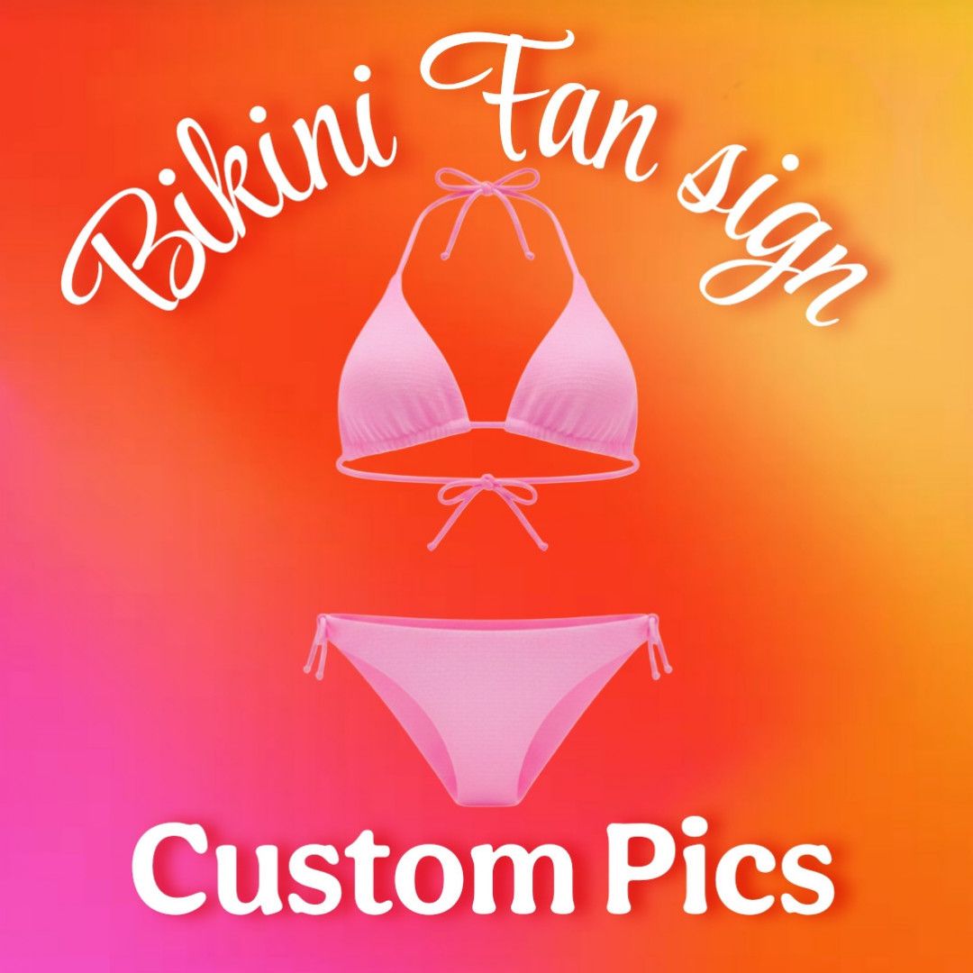 Fan Sign Bikini pics