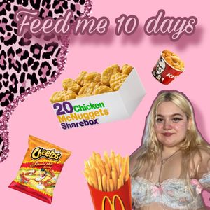 FEED ME 10 DAYS