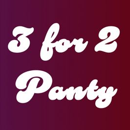 3 for 2 Panty Deal