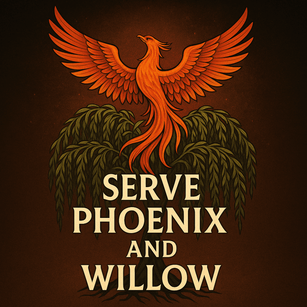 Serve Phoenix and Willow