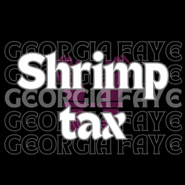 Pay your shrimp tax