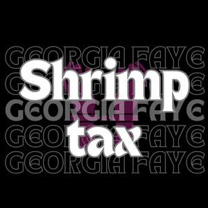 Pay your shrimp tax