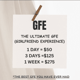 GFE  Girlfriend Experience  1 day