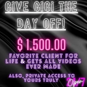 Spoil ME Gift Goddess Gigi A WEEK OFF WORK! Part 2