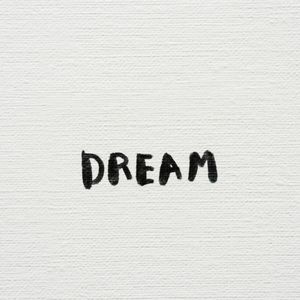 I Believe That My Dream Will Come True