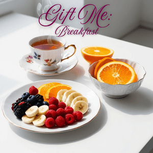 Gift Me: A Healthy Breakfast