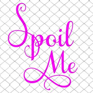 Spoil Me