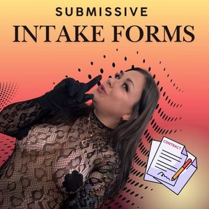 Submissive Intake Forms!