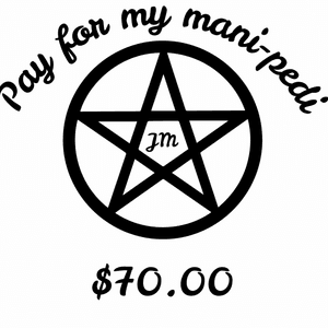 Pay for my ManiPedi