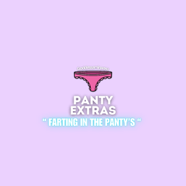 ADDON For Pantys : farting in the pantys