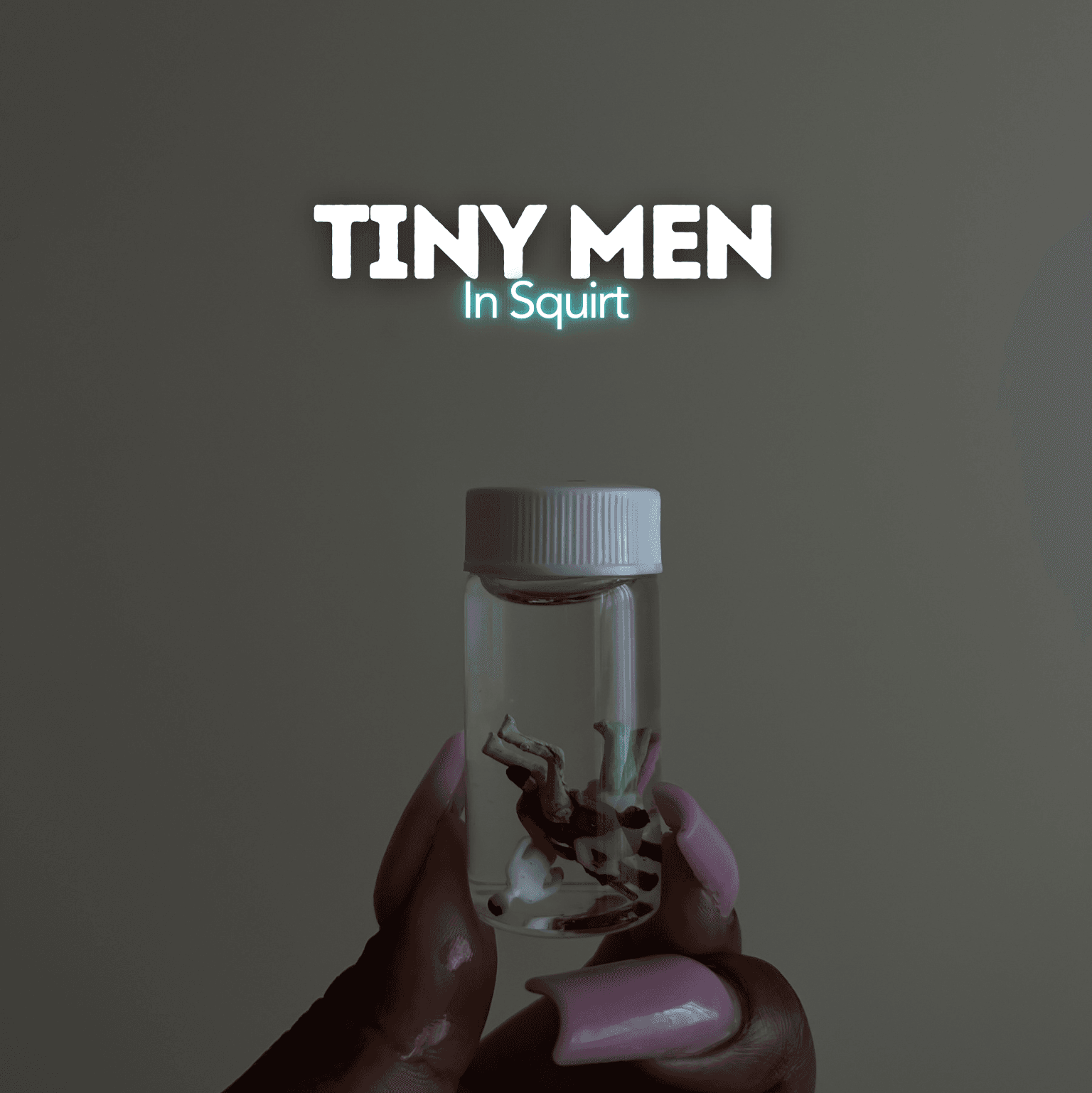 Tiny Men Floating In My Juices