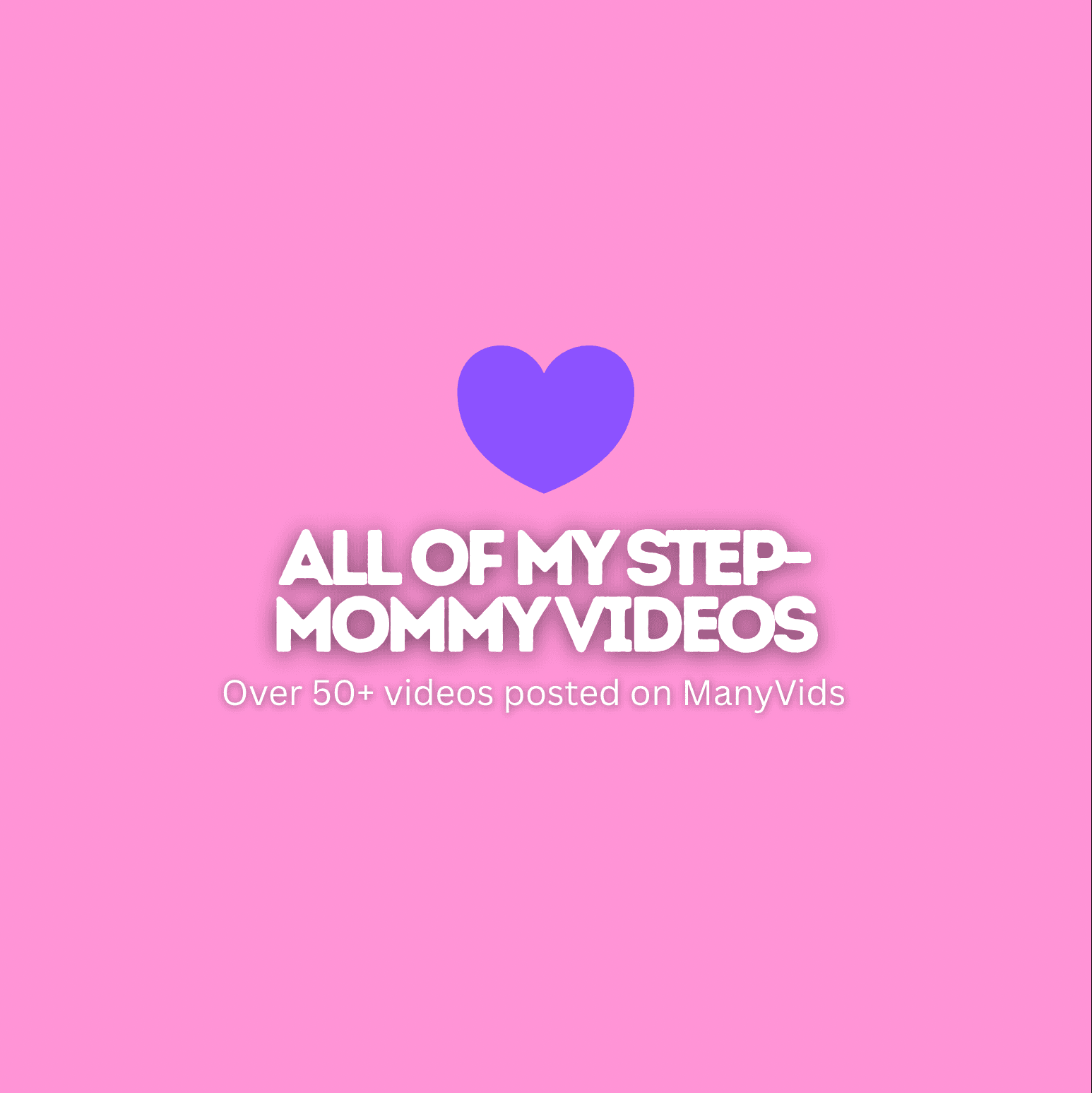 All Of My StepMommy Videos