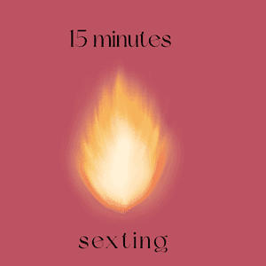 15 minutes sexting