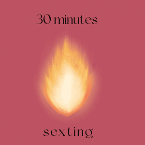30 minutes sexting