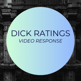 Dick Ratings Video Response