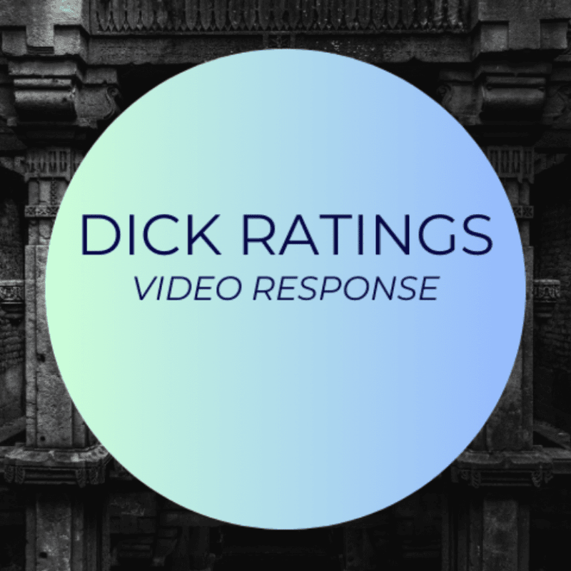 Dick Ratings Video Response