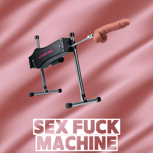 SEX FUCK MACHINE