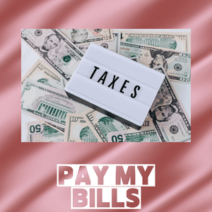 PAY MY BILLS