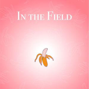 In The Field NSFW Zine