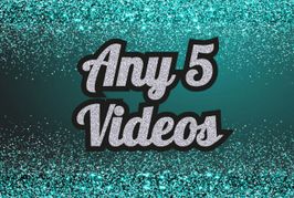 Any 5 Videos