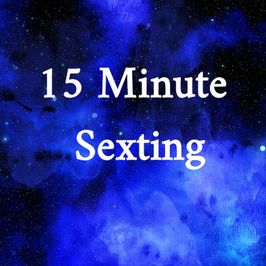 15 Minute Sexting