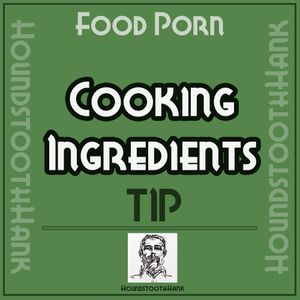 Food Porn Cooking Ingredients Tip
