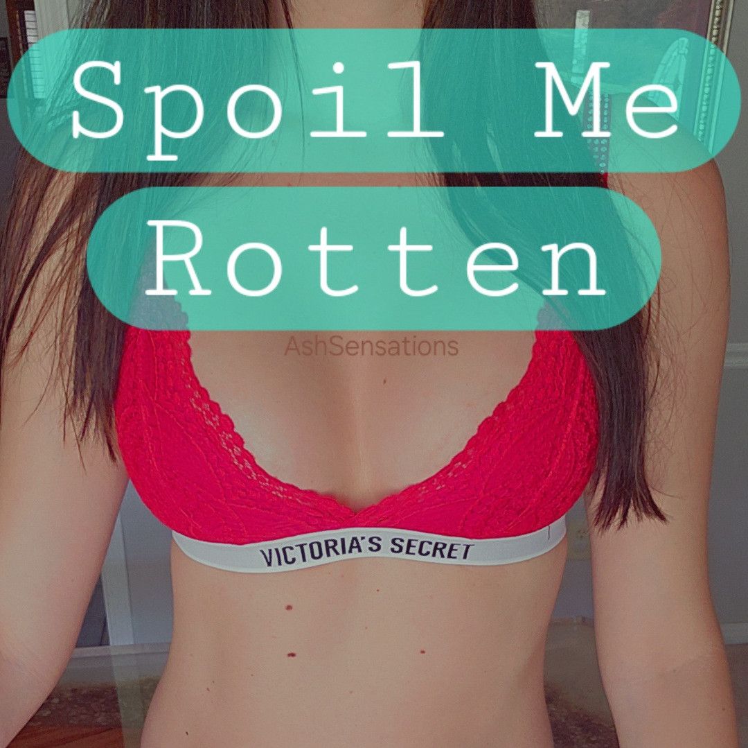 Spoil Me Rotten!