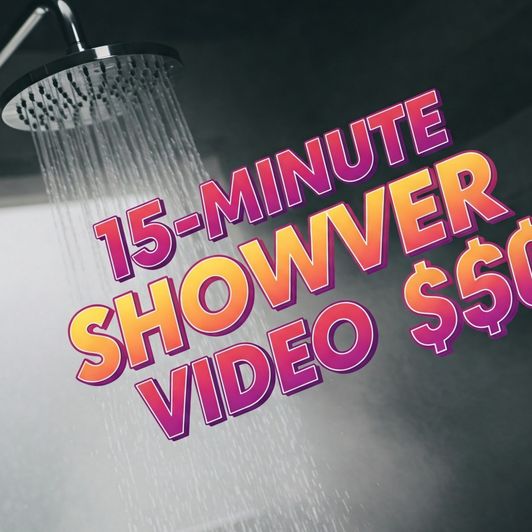 Shower Show 15 min video
