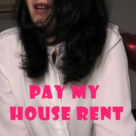 Pay my house rent