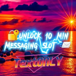 10 Minute Messaging Slot