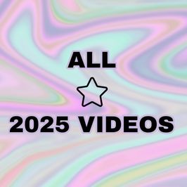 ALL 2025 VIDEOS