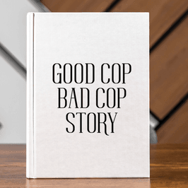 Good Cop Bad Cop Story