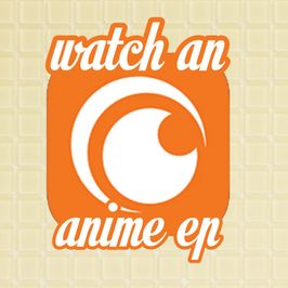 Watch an Anime Ep