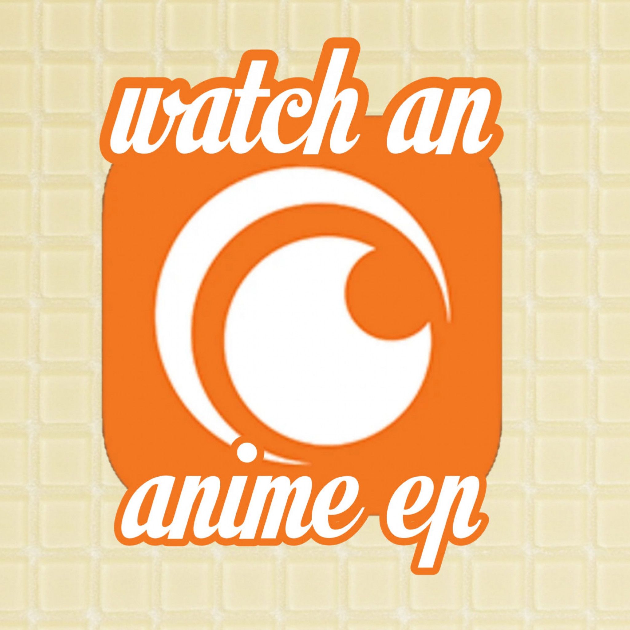 Watch an Anime Ep
